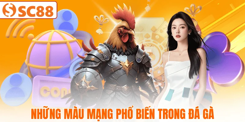 cac-loai-mau-mang-da-ga-thuong-thay