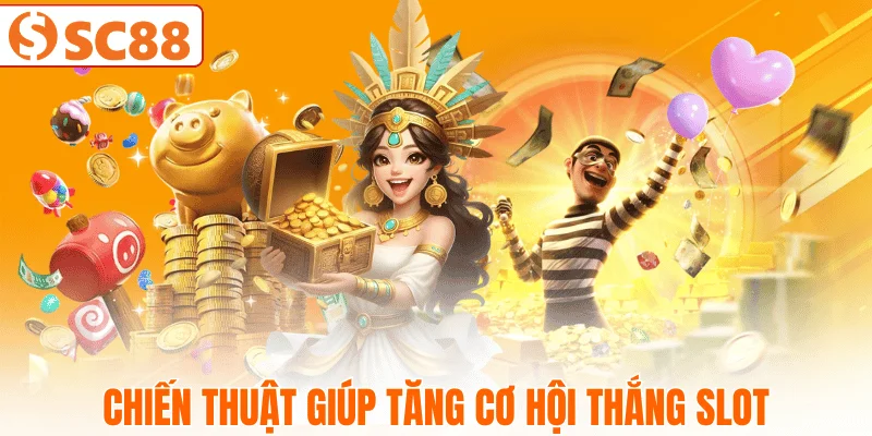 cach-choi-slot-doi-thuong-hieu-qua-hon