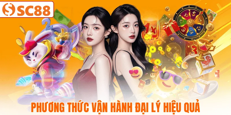 cach-van-hanh-dai-ly-sc88-hieu-qua
