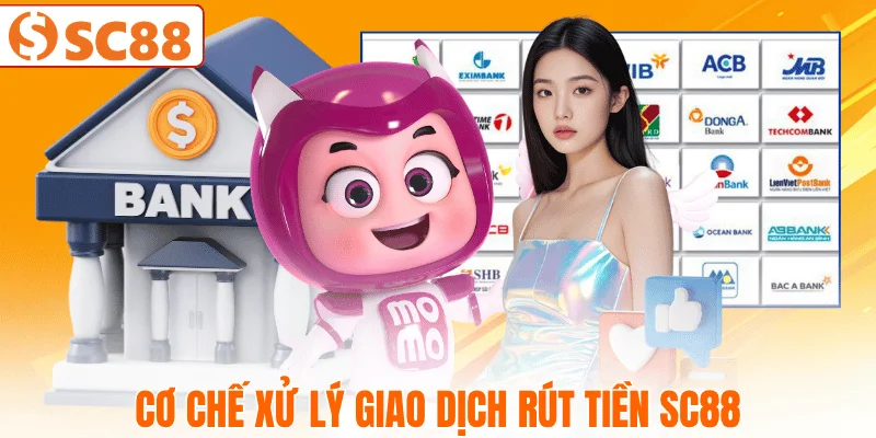 he-thong-xu-ly-rut-tien-tren-sc88