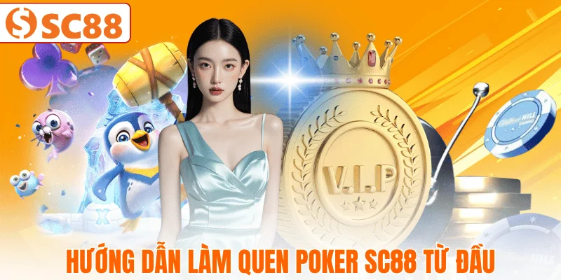 huong-dan-choi-poker-sc88-co-ban