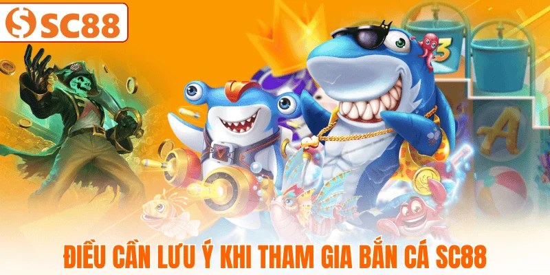 kinh-nghiem-khi-tham-gia-ban-ca-sc88